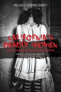 Abbildung von: California's Deadly Women - Schiffer Publishing Ltd