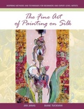 Cover: The Fine Art of Painting on Silk - Schiffer Publishing Ltd