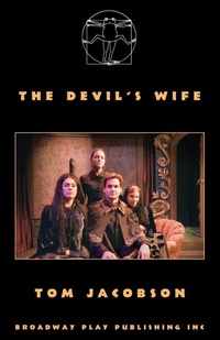 Enlarge image Cover: The Devil's Wife - Broadway Play Publishing Inc
