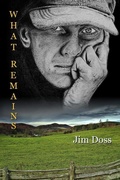 Cover: What Remains - Loch Raven Press, LLC