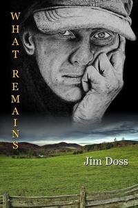 Enlarge image Cover: What Remains - Loch Raven Press, LLC