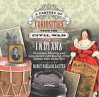 Enlarge image Cover: A Cabinet of Curiosities from the Civil War in Indiana - Hawthorne Publishing