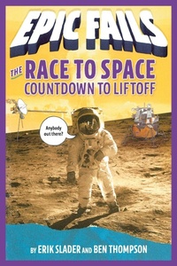 Enlarge image Cover: The Race to Space: Countdown to Liftoff (Epic Fails #2) - St Martin's Press
