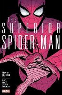 Enlarge image Cover: Superior Spider-Man: The Complete Collection Vol. 1 - Marvel Comics