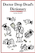Cover: Dr. Drop Dead's Dictionary - Lulu.com