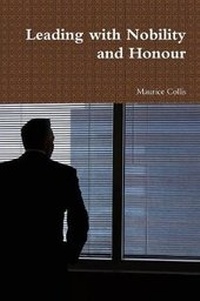 Enlarge image Cover: Leading with Nobility and Honour - Lulu.com
