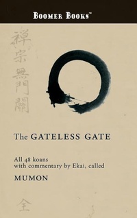 Enlarge image Cover: Gateless Gate - Boomer Books