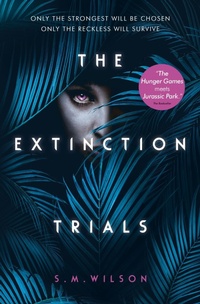 Enlarge image Cover: The Extinction Trials - Usborne Publishing Ltd