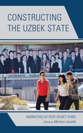 Cover: Constructing the Uzbek State - Lexington Books