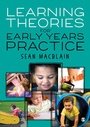 Cover: Learning Theories for Early Years Practice - SAGE Publications Ltd