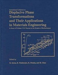 Enlarge image Cover: Displacive Phase Transformations and Their Applications in Materials Engineering - The Minerals, Metals & Materials Society