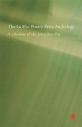 Cover: The Griffin Poetry Prize Anthology - House of Anansi Press