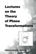 Cover: Lectures on the Theory of Phase Transformations - The Minerals, Metals & Materials Society