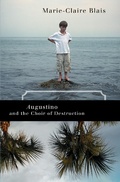 Cover: Augustino and the Choir of Destruction - House of Anansi Press Ltd ,Canada