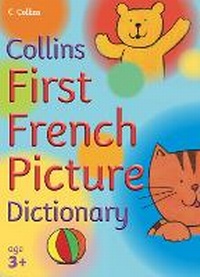 Enlarge image Cover: First French Picture Dictionary - Collins Educational