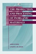 Cover: The Production and Processing of Inorganic Materials - The Minerals, Metals & Materials Society
