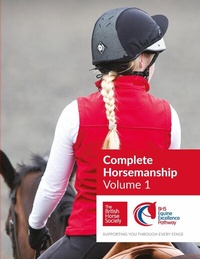 Abbildung von: BHS Complete Horsemanship: Volume 1 - Kenilworth Press Ltd