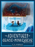 Cover: The Adventures of Gracie & MonkeyBear - MonkeyBear Publishing