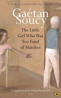 Cover: The Little Girl Who Was Too Fond of Matches - House of Anansi Press