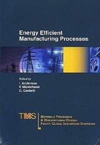 Enlarge image Cover: Energy Efficient Manufacturing Processes - The Minerals, Metals & Materials Society