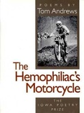 Cover: The Hemophiliac's Motorcycle - University of Iowa Press