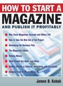 Cover: How to Start a Magazine - M. Evans& Co Inc