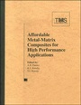 Cover: Affordable Metal Matrix Composites for High Performance Applications II - The Minerals, Metals & Materials Society