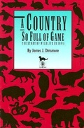 Cover: A Country So Full of Game - University of Iowa Press