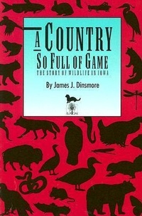 Enlarge image Cover: A Country So Full of Game - University of Iowa Press