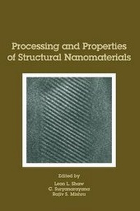 Enlarge image Cover: Processing and Properties of Structural Nanomaterials - The Minerals, Metals & Materials Society
