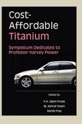 Cover: Cost-Affordable Titanium - The Minerals, Metals & Materials Society