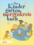 Cover: Das Kindergartenmorgenkreisbuch - Verlag Herder