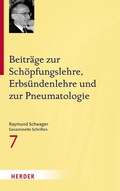 Cover: Beitr&auml;ge zur Sch&ouml;pfungslehre, Erbs&uuml;ndenlehre und zur Pneumatologie - Verlag Herder
