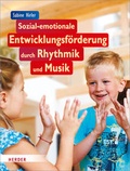 Cover: Sozial-emotionale Entwicklungsf&ouml;rderung durch Rhythmik und Musik - Verlag Herder
