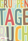 Cover: Gruppentagebuch - Verlag Herder