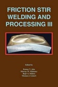 Cover: Friction Stir Welding and Processing III - The Minerals, Metals & Materials Society