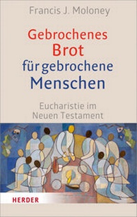 Abbildung von: Gebrochenes Brot für gebrochene Menschen - Verlag Herder