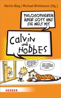 Cover: Philosophieren &uuml;ber Gott und die Welt mit Calvin und Hobbes - Verlag Herder