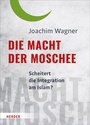 Cover: Die Macht der Moschee - Verlag Herder