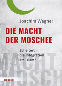 Enlarge image Cover: Die Macht der Moschee - Verlag Herder