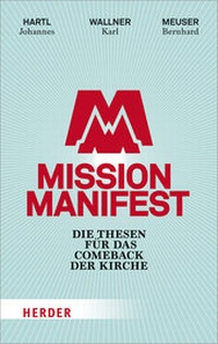 Enlarge image Cover: Mission Manifest - Verlag Herder