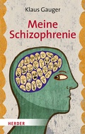 Cover: Meine Schizophrenie - Verlag Herder