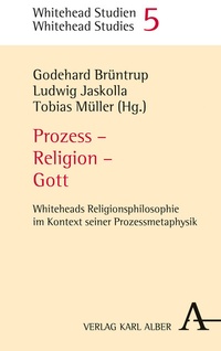 Enlarge image Cover: Prozess - Religion - Gott - Karl Alber Verlag