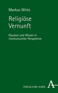 Cover: Religi&ouml;se Vernunft - Karl Alber Verlag