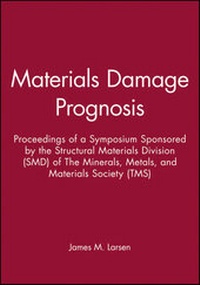 Enlarge image Cover: Materials Damage Prognosis - The Minerals, Metals & Materials Society