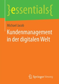Abbildung von: Kundenmanagement in der digitalen Welt - Springer Vieweg