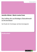 Cover: Der Aufbau der nachhaltigen Zukunftsstadt in Deutschland - GRIN Verlag
