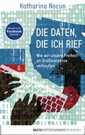Cover: Die Daten, die ich rief - Bastei L&uuml;bbe