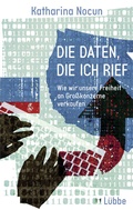 Cover: Die Daten, die ich rief - L&uuml;bbe