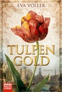 Cover: Tulpengold - Bastei Lübbe